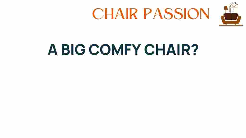big-comfy-chair-cozy-retreat