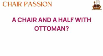 Discover the Charm of a Chair and a Half with Ottoman