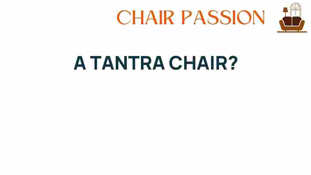 tantra-chair-benefits-relaxation