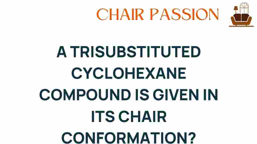 trisubstituted-cyclohexane-chair-conformation
