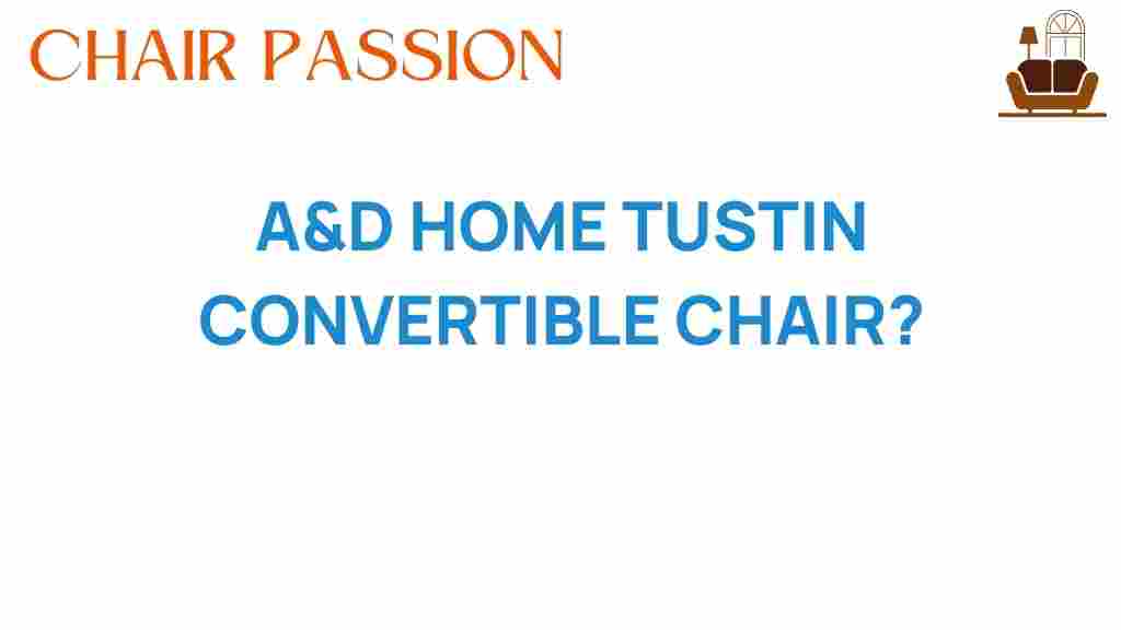 and-home-tustin-convertible-chair