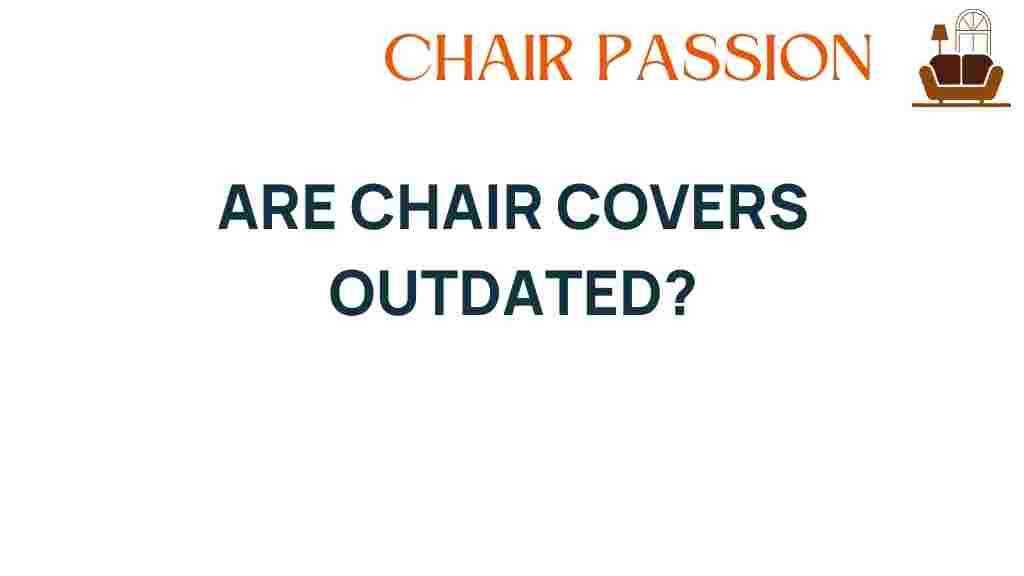 are-chair-covers-outdated