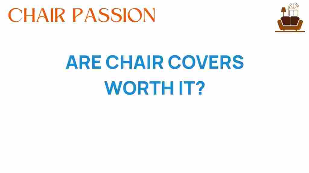 are-chair-covers-worth-it