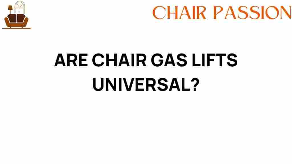 are-chair-gas-lifts-universal