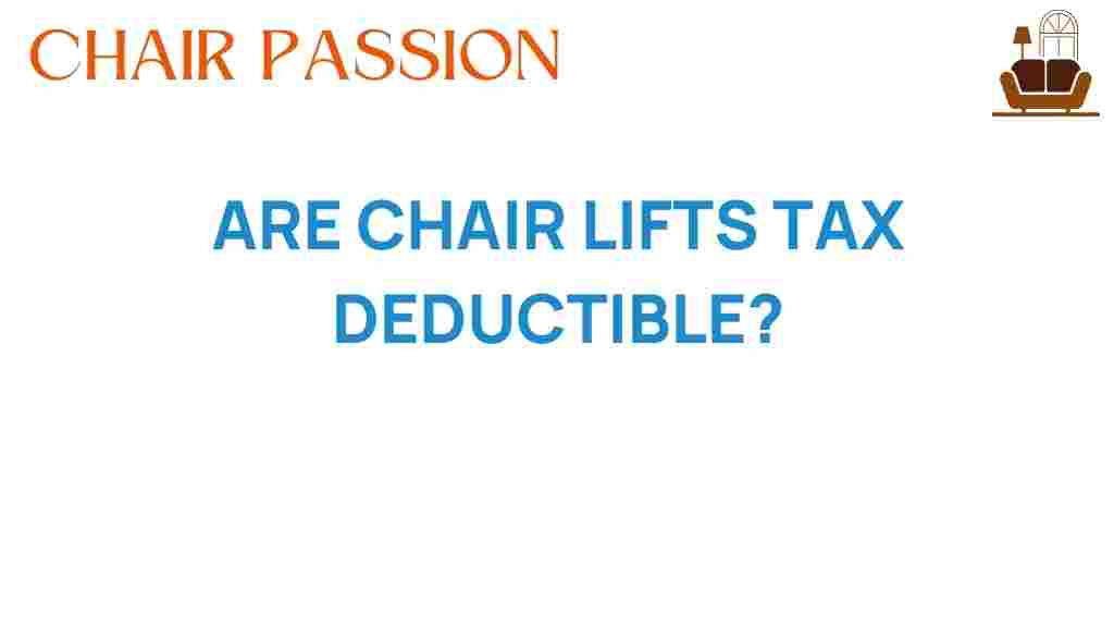 are-chair-lifts-tax-deductible