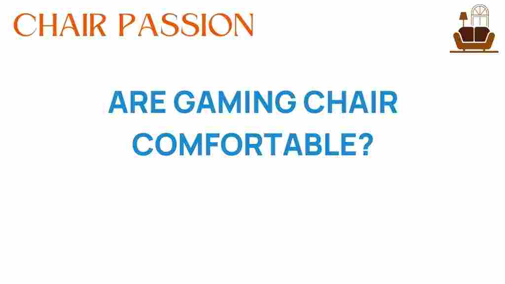 are-gaming-chairs-comfortable