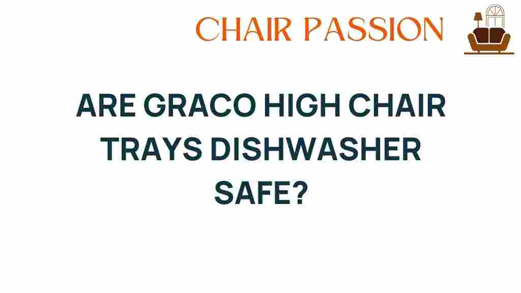 are-graco-high-chair-trays-dishwasher-safe