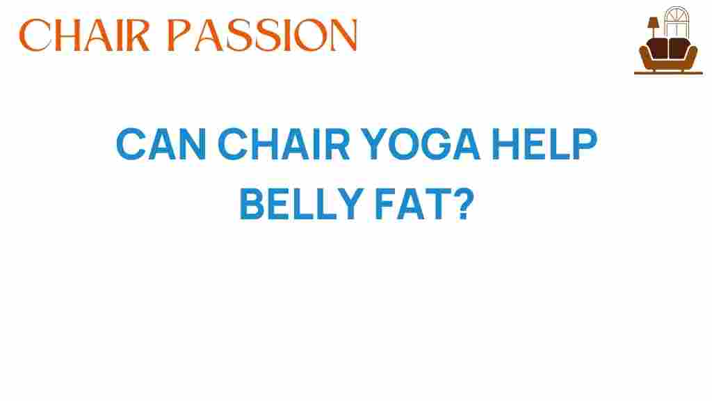 can-chair-yoga-help-belly-fat