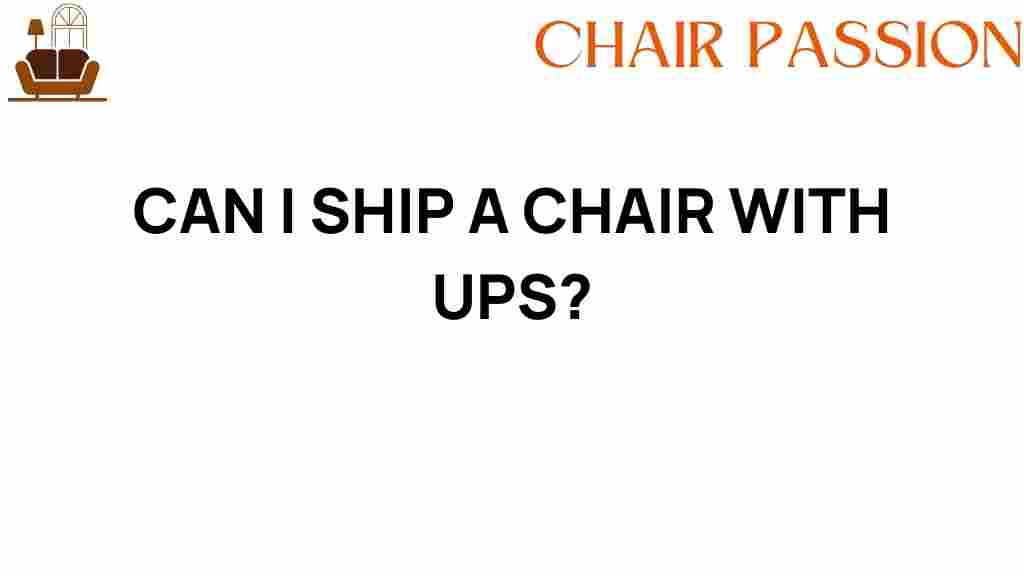 can-i-ship-a-chair-with-ups