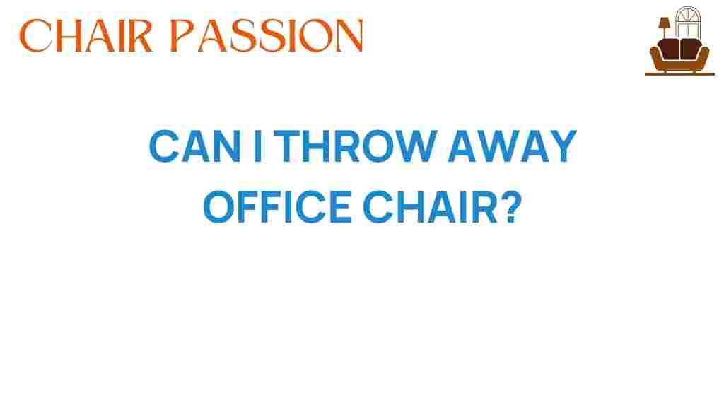 can-i-throw-away-office-chair
