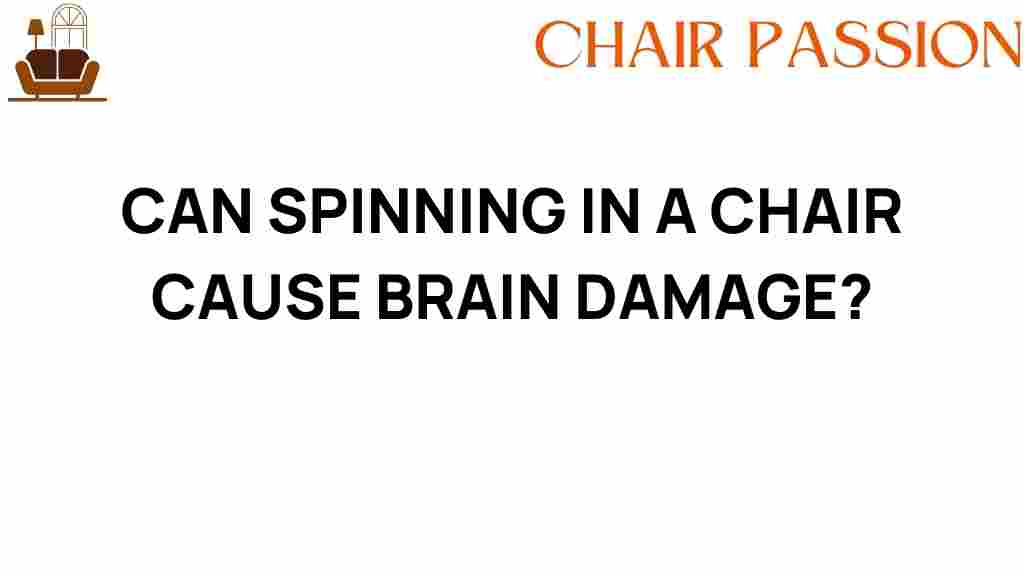can-spinning-in-a-chair-cause-brain-damage