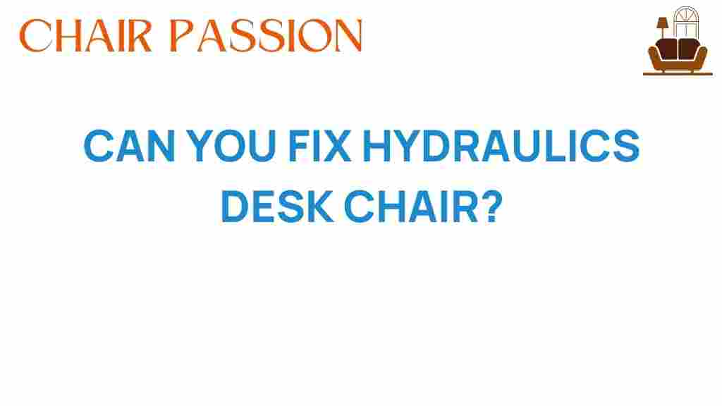 can-you-fix-hydraulic-desk-chair