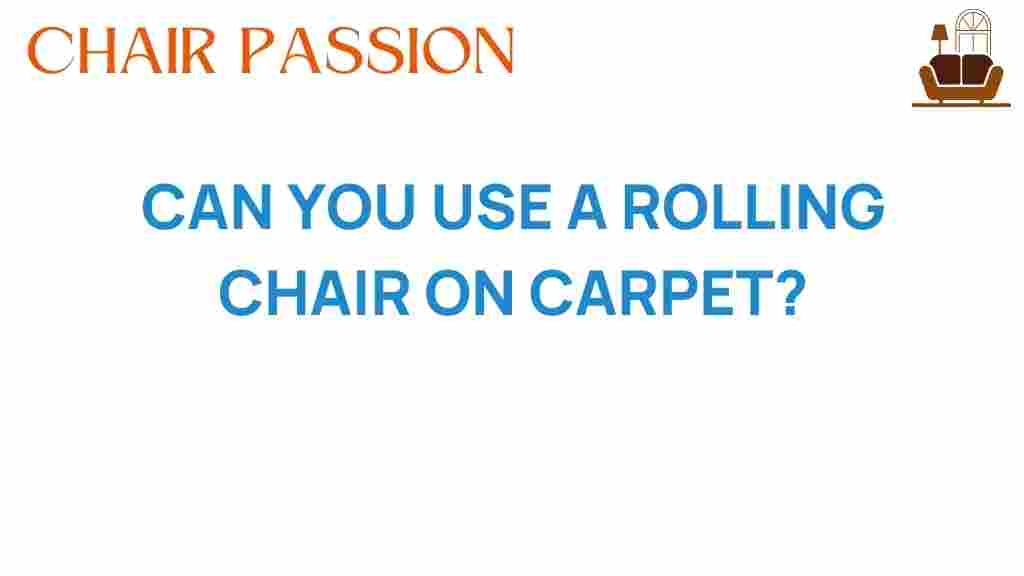 can-you-use-rolling-chair-on-carpet