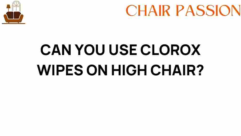 can-you-use-clorox-wipes-on-high-chair