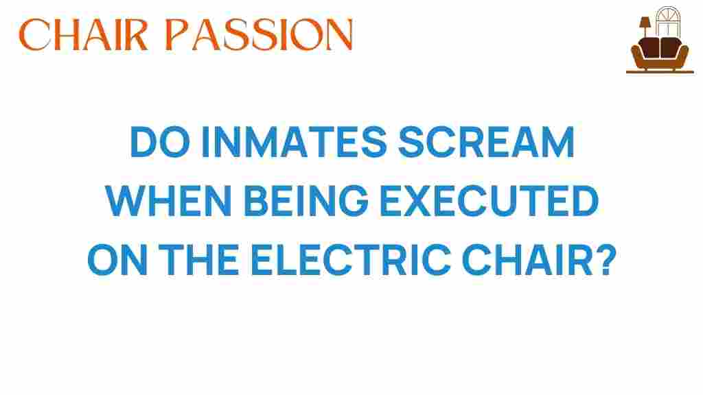 do-inmates-scream-electric-chair
