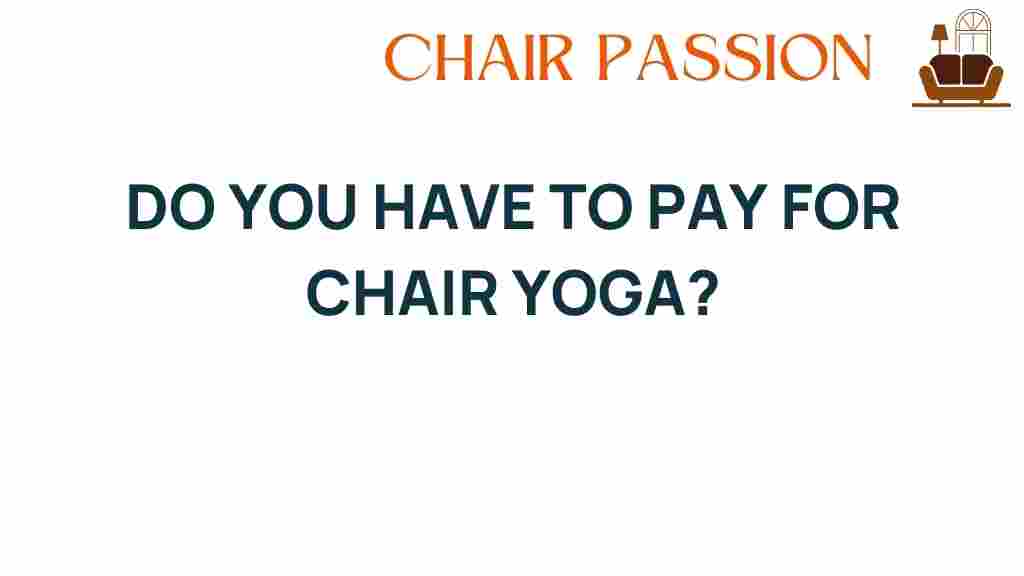 do-you-have-to-pay-for-chair-yoga