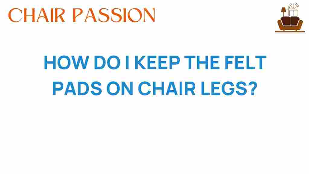 keep-felt-pads-on-chair-legs