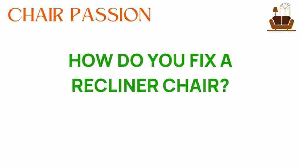how-do-you-fix-a-recliner-chair