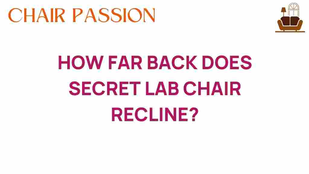 how-far-back-secret-lab-chair-recline