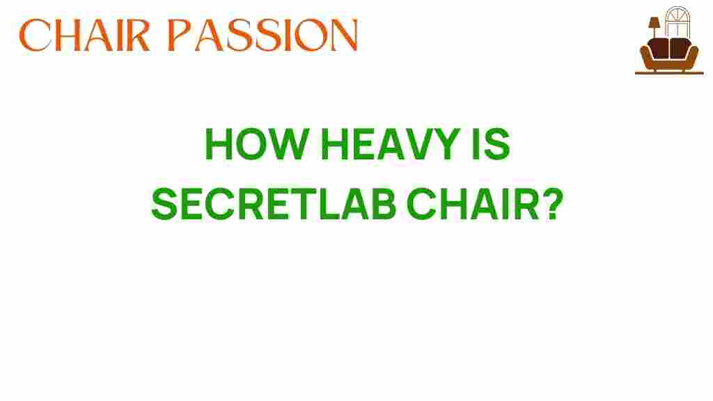 how-heavy-is-secretlab-chair