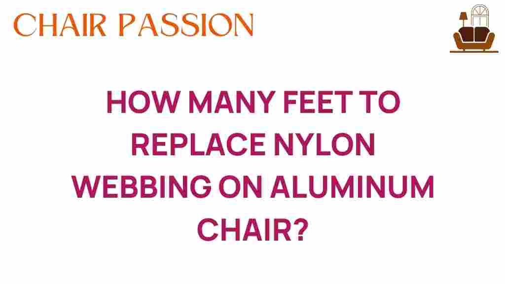 how-many-feet-nylon-webbing-aluminum-chair