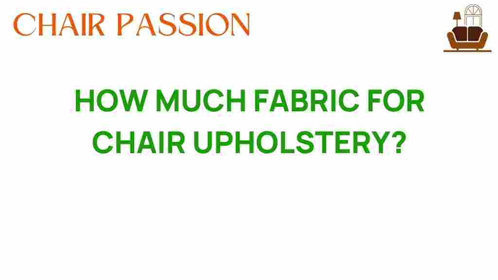 how-much-fabric-for-chair-upholstery