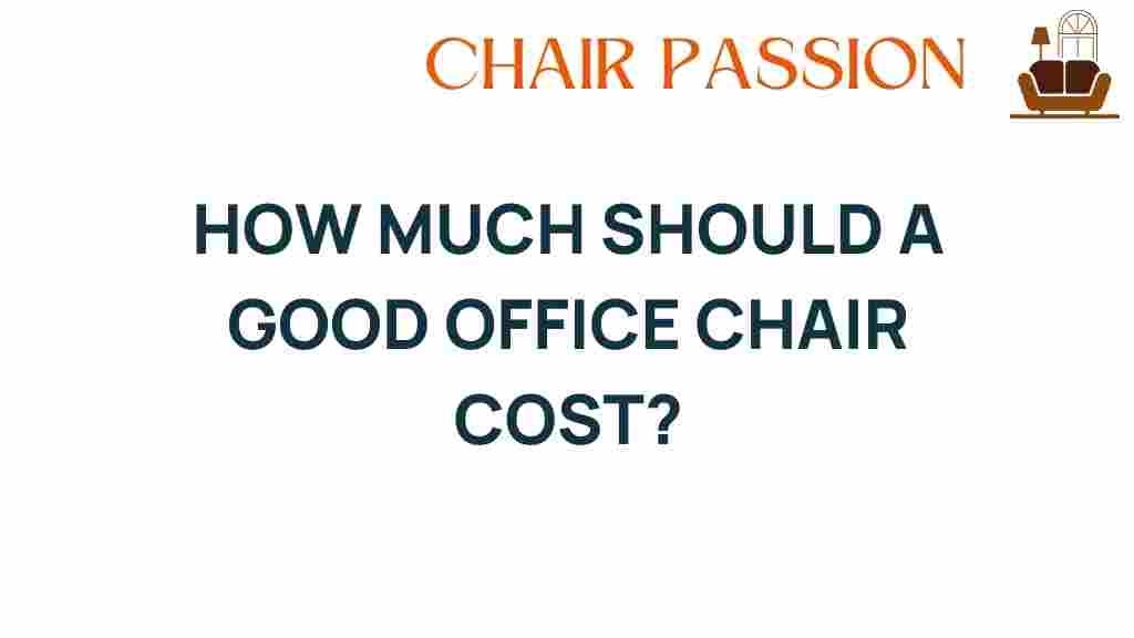 how-much-should-a-good-office-chair-cost
