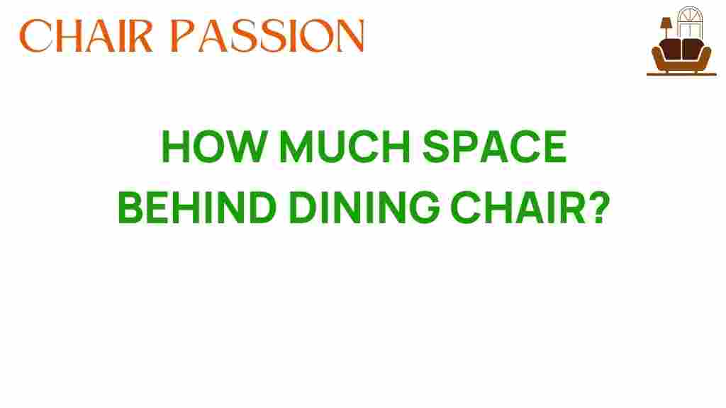 how-much-space-behind-dining-chair