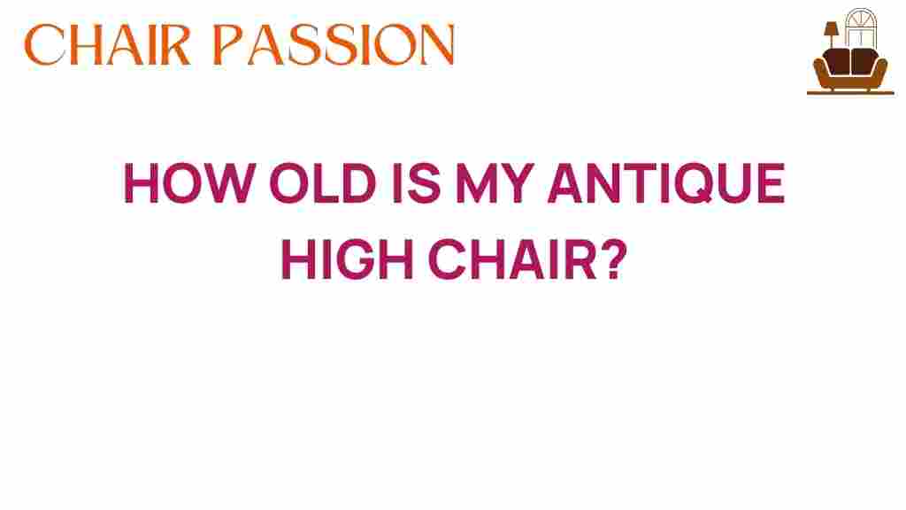 how-old-is-my-antique-high-chair