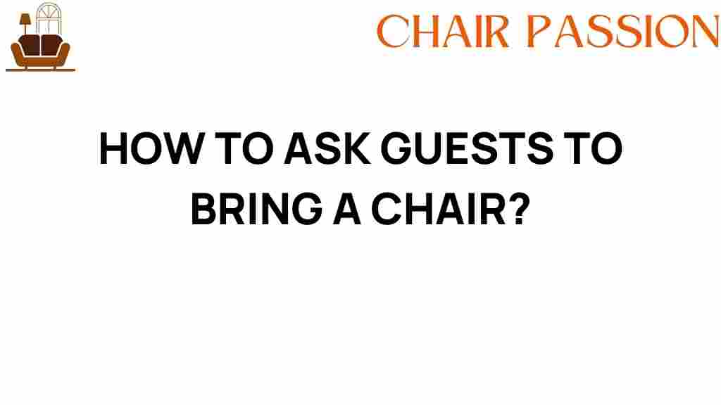 ask-guests-bring-chair