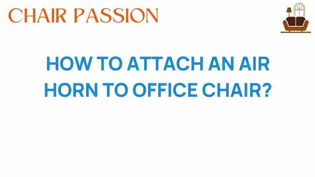attach-air-horn-office-chair