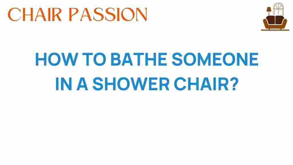 bathing-someone-in-a-shower-chair