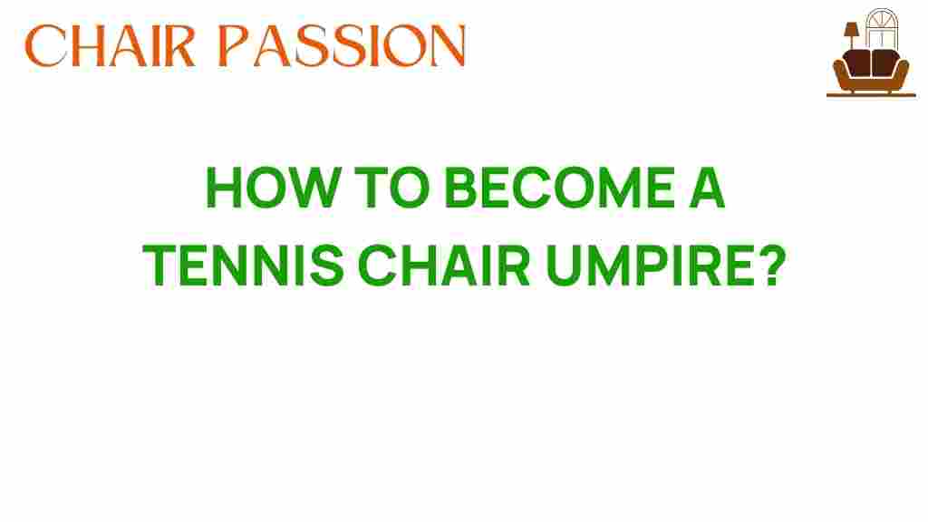 how-to-become-a-tennis-chair-umpire