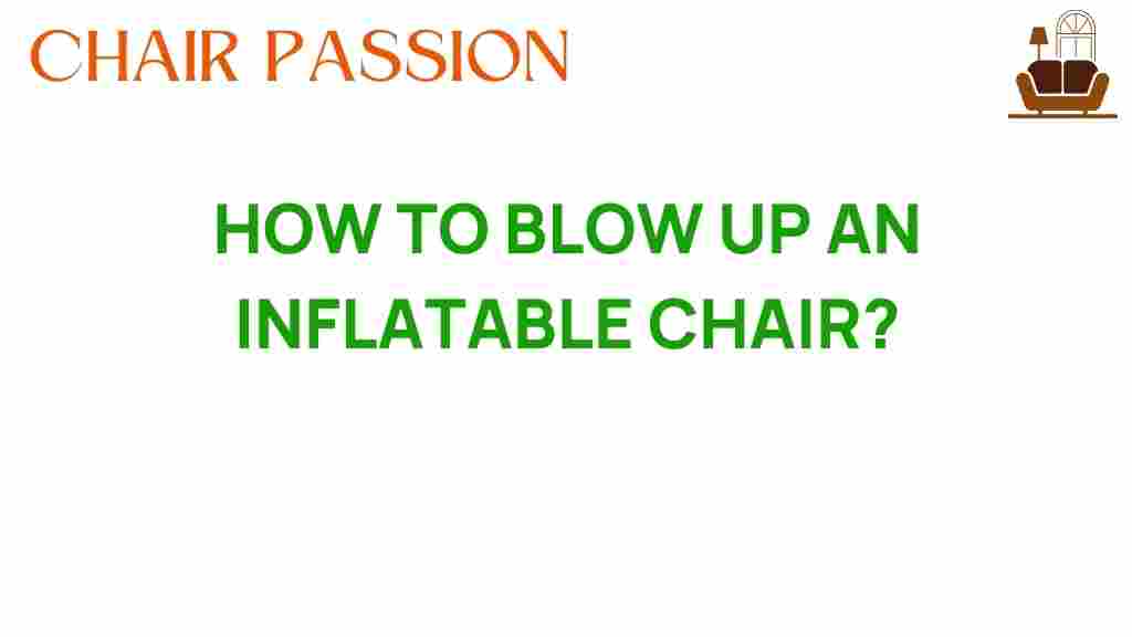 how-to-blow-up-inflatable-chair
