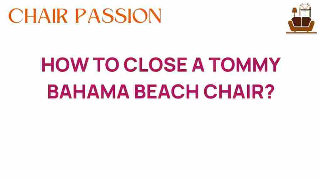 closing-tommy-bahama-beach-chair