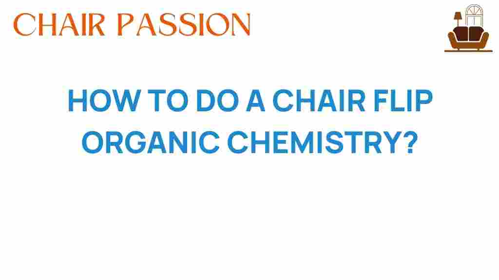 chair-flip-organic-chemistry