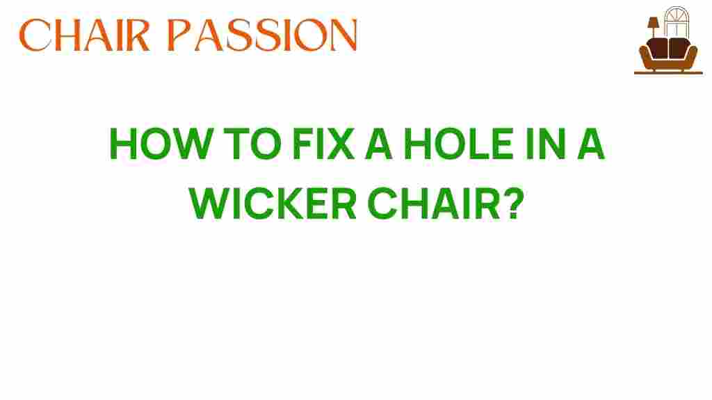 fix-a-hole-in-a-wicker-chair