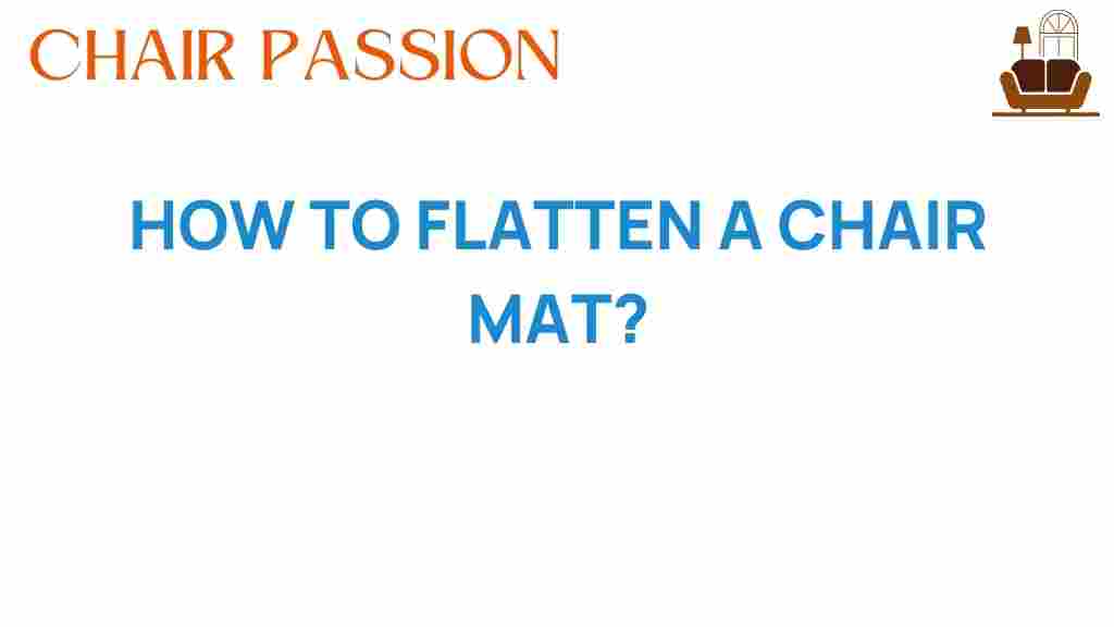 flatten-chair-mat-tips
