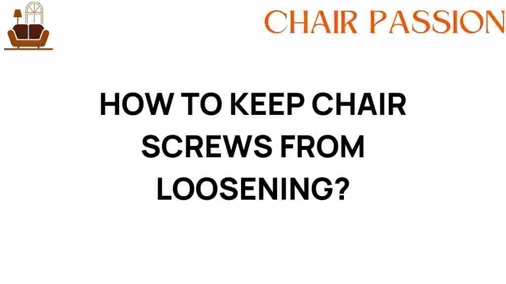 keeping-chair-screws-from-loosening