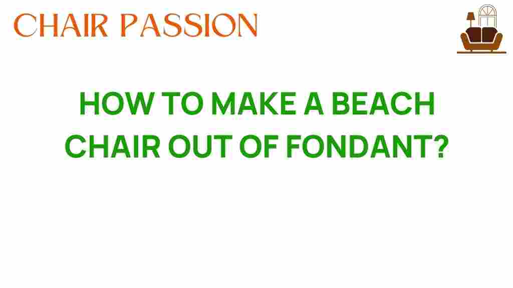 crafting-fondant-beach-chair