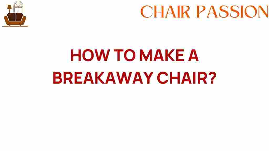 create-breakaway-chair