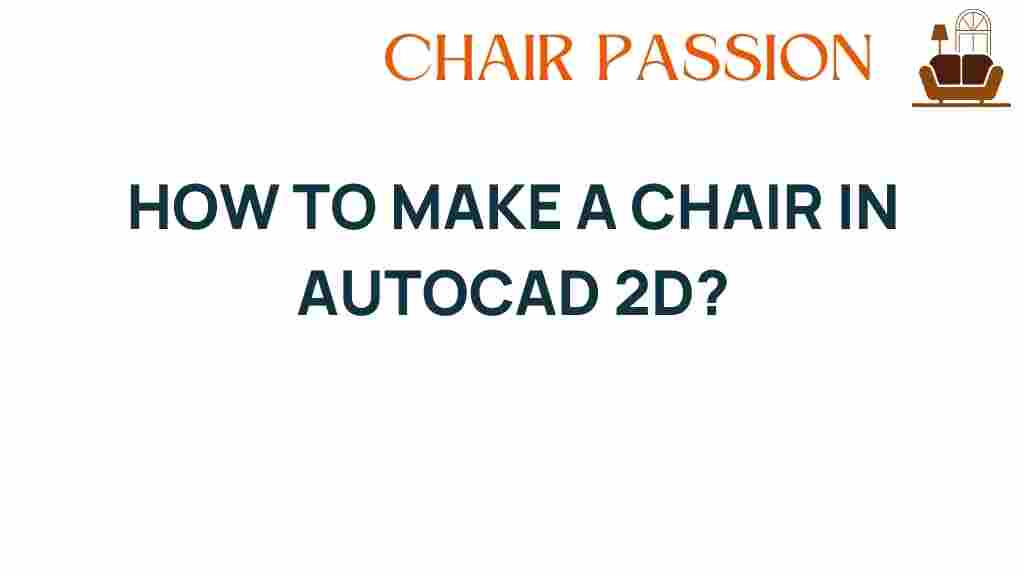 how-to-make-a-chair-in-autocad-2d