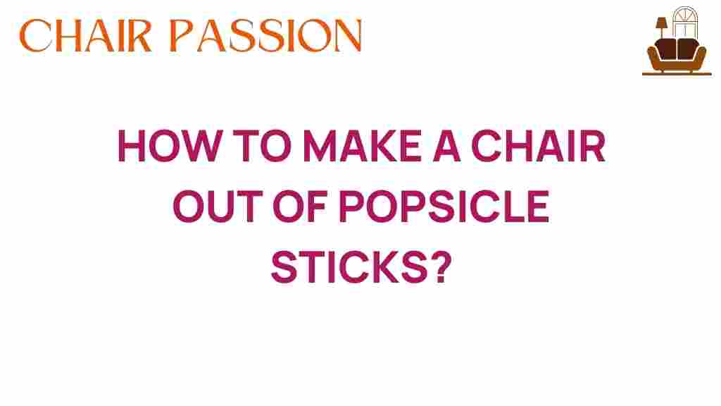 crafting-chair-popsicle-sticks