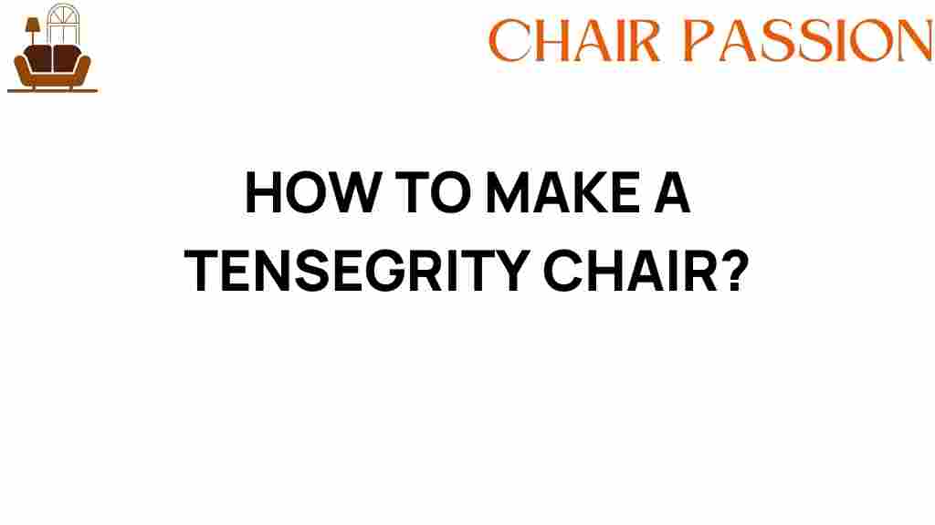 crafting-a-tensegrity-chair
