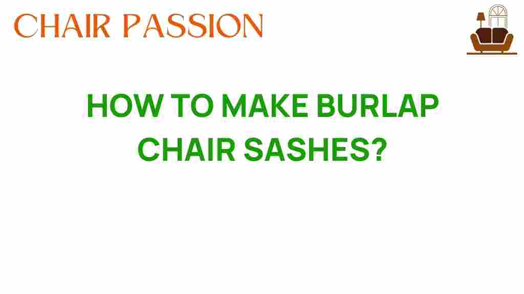 how-to-make-burlap-chair-sashes