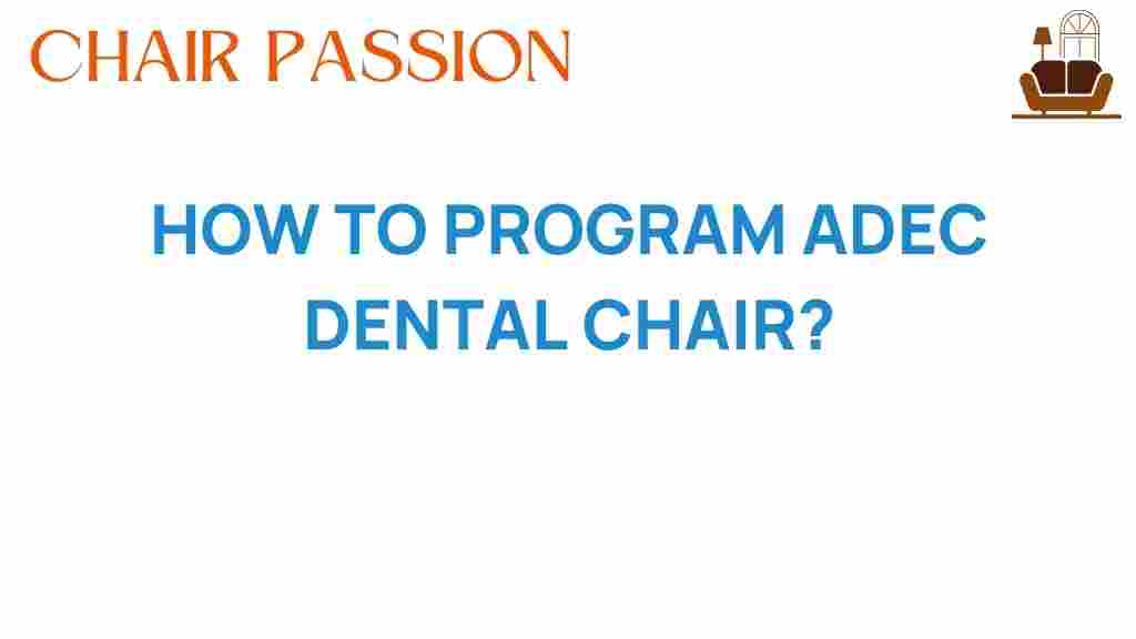 how-to-program-adec-dental-chair