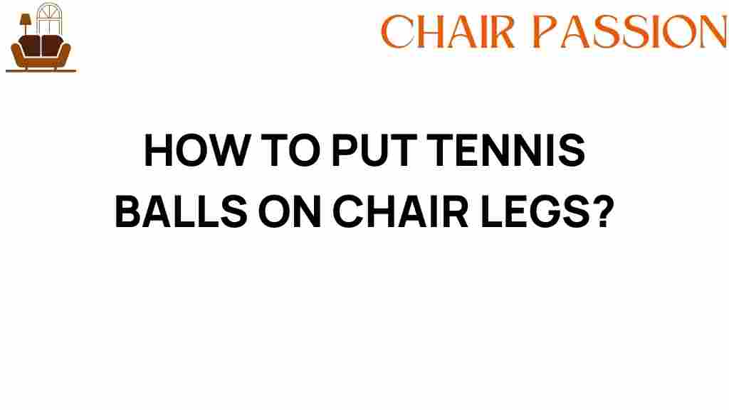 how-to-put-tennis-balls-on-chair-legs