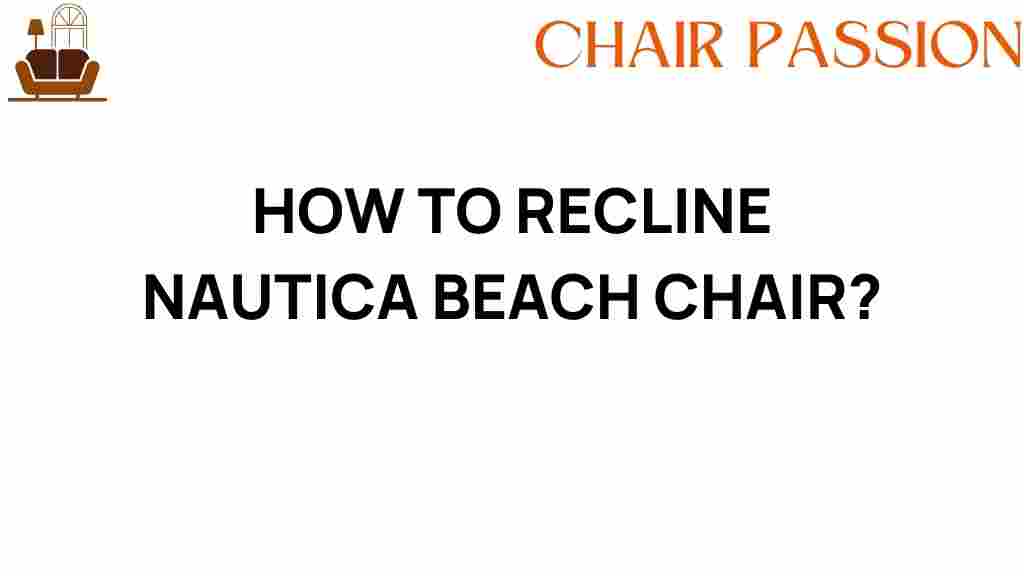 how-to-recline-nautica-beach-chair
