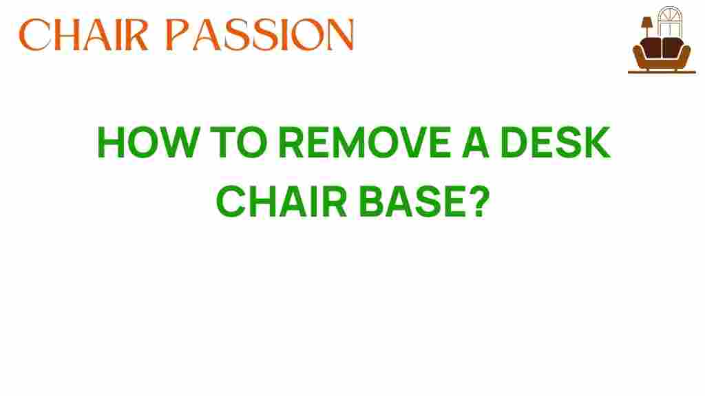 remove-desk-chair-base