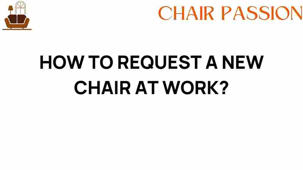 request-new-chair-at-work